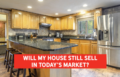 Will My House Still Sell in Today's Market? | Slocum Real Estate